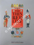 Book cover of The Thin Red Line - Uniforms of the British Army between 1751 and 1914 by FOSTEN, D.S.V & B.K.